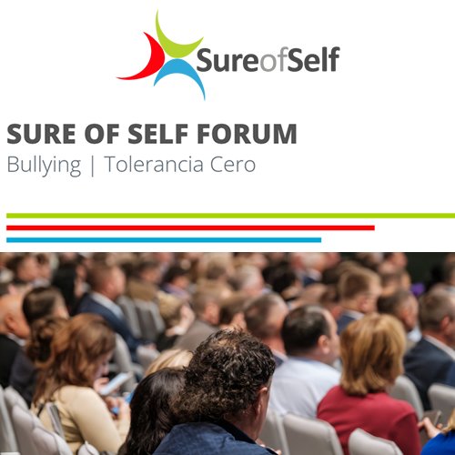 Sure Of Self Forum Bullying | Tolerancia Cero